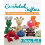 Crocheted Softies: 18 Adorable Animals from around the World, Used [Paperback]