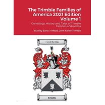 The Trimble Families of America 2021 Edition Volume 1 (Hardcover)