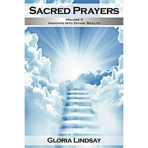 Sacred Prayers : Insights in Divine Reality
