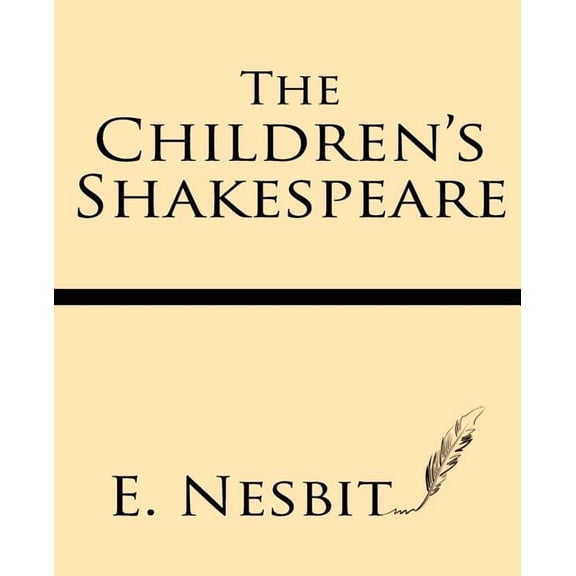 The Children's Shakespeare: with Eleven Full-Page Illustrations, (Paperback)