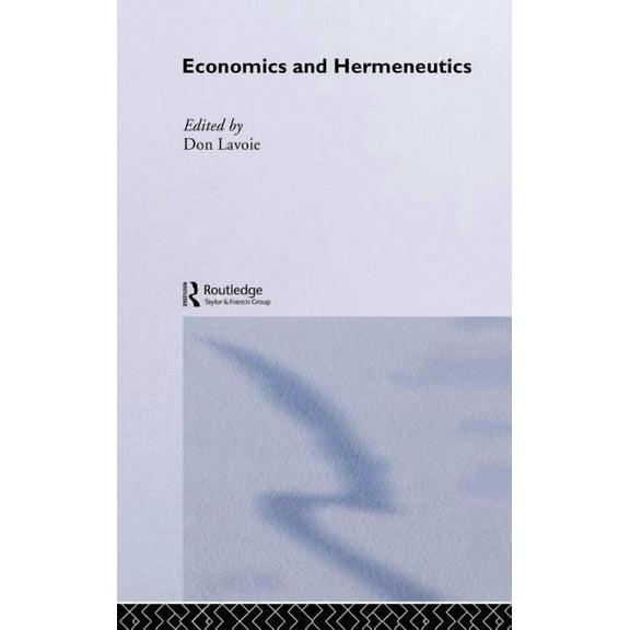 Economics and Hermeneutics, (Hardcover)