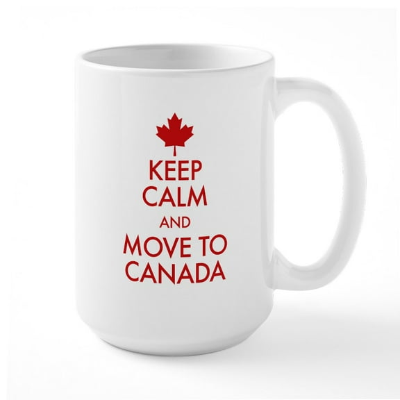 CafePress - Keep Calm Move To Canada Large Mug - 15 oz Ceramic Large White Nolvety Mug