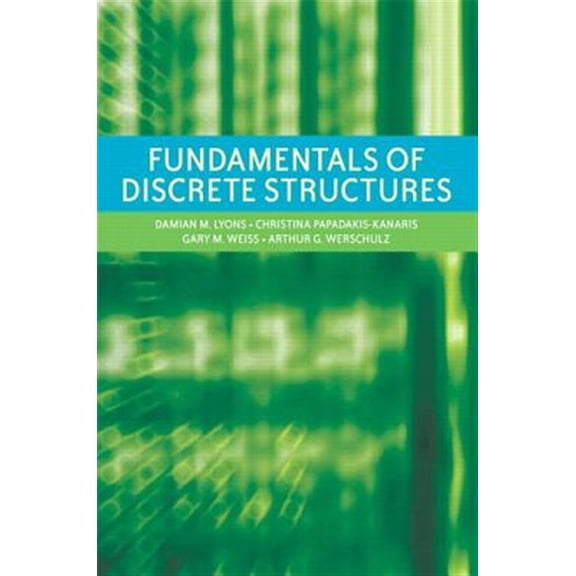 Pre-Owned Fundamentals of Discrete Structures (Paperback) 1256389218 9781256389217