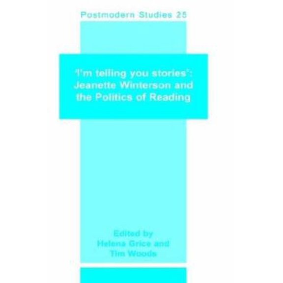 Pre-Owned 'I'M TELLING YOU STORIES': Jeanette Winterson and the Politics of Reading. (Hardcover) 9042003405 9789042003408