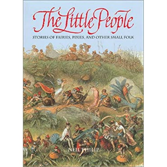 Pre-Owned The Little People: Stories of Fairies, Pixies, and Other Small Folk (Hardcover) 0810905701 9780810905702
