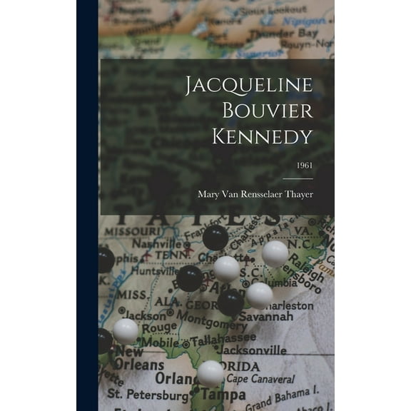 Jacqueline Bouvier Kennedy; 1961, (Hardcover)