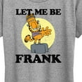thumbnail image 3 of Garfield - Let Me Be Frank - Women's Short Sleeve Graphic T-Shirt, 3 of 5