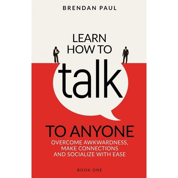 The Successful Introverts Guide Learn How To Talk To Anyone: Avoid Awkwardness, Make Connections and Socialize With Ease, Book ONE, (Paperback)