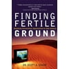 Finding Fertile Ground: Identifying Extraordinary Opportunities for New Ventures (paperback): Identifying Extraordinary Opportunities for New Ventures [Paperback - Used]
