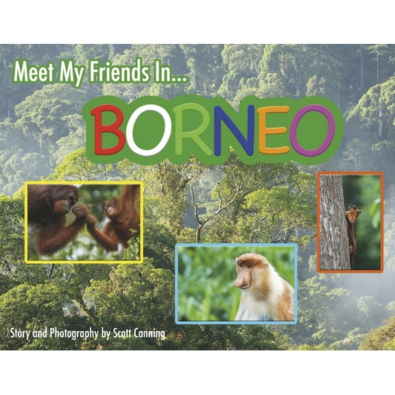 Meet My Friends in Borneo (Paperback)