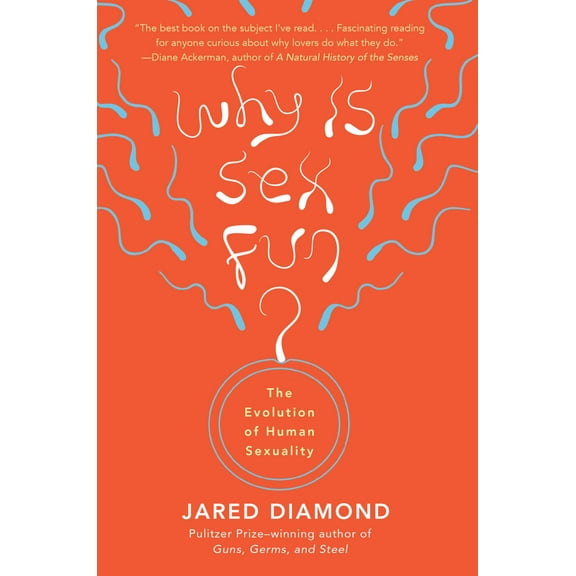 Why Is Sex Fun? : The Evolution of Human Sexuality (Paperback)