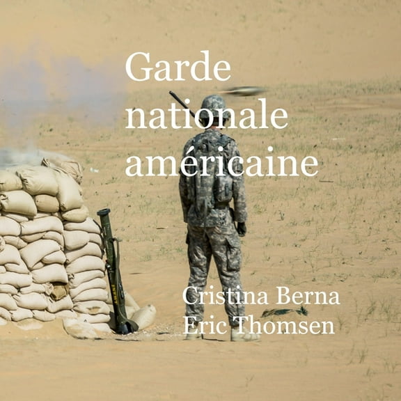 Garde nationale américaine (Paperback)