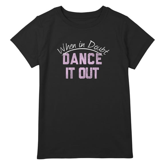 Girl's CHIN UP When in Doubt Dance it Out Graphic T-Shirt