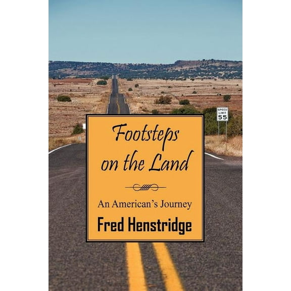 Footsteps on the Land: An American's Journey, (Paperback)
