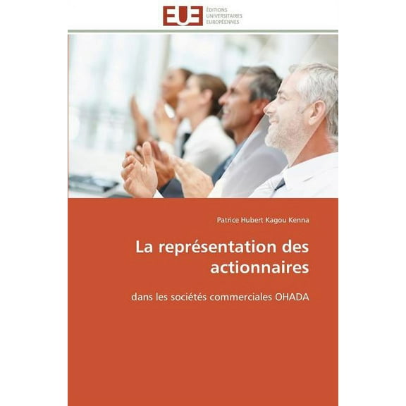 Omn.Univ.Europ.: La représentation des actionnaires (Paperback)
