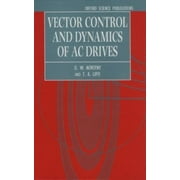 Vector Control and Dynamics of AC Drives [Hardcover - Used]