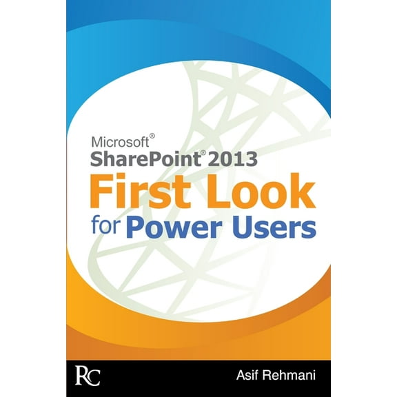 SharePoint 2013 - First Look for Power Users, (Paperback)