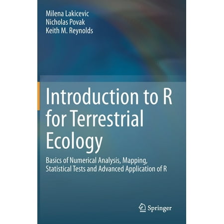UPC: 9783030276027 | Introduction to R for Terrestrial Ecology: Basics of Numerical Analysis  Mapping  Statistical Tests and Advanced Application of R (Hardcover)