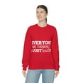 thumbnail image 6 of Everyone Was Thinking It I Just Said It, Funny Sweatshirt, Humor Sweater, Sarcasm, Sarcastic, Men's, Women's, Unisex, 6 of 9