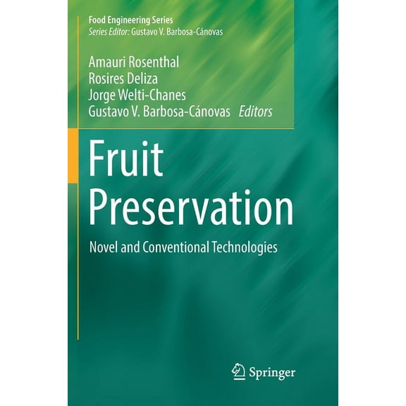 Food Engineering Fruit Preservation: Novel and Conventional Technologies, (Paperback)