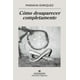 thumbnail image 1 of Cómo desaparecer completamente, 1 of 2
