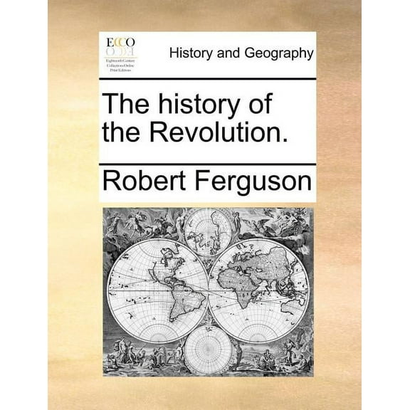 The History of the Revolution. (Paperback)