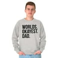 thumbnail image 4 of Worlds Okayest Dad Fathers Day Family Men's Big & Tall Crewneck Sweatshirt Brisco Brands 4X, 4 of 5