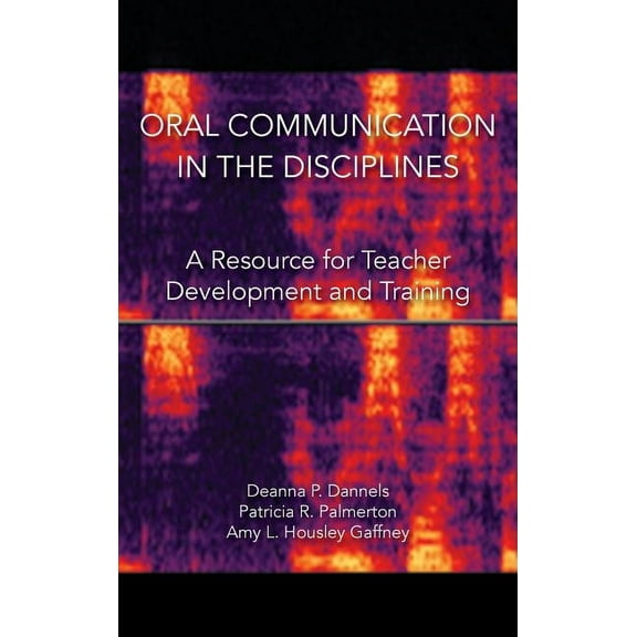 Oral Communication in the Disciplines: A Resource for Teacher Development and Training (Hardcover)