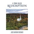 thumbnail image 2 of A Town Called Redemption, (Paperback), 2 of 2