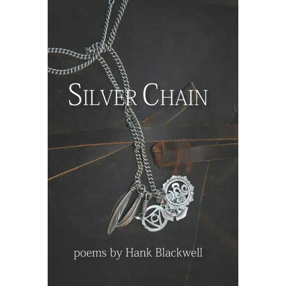 Silver Chain: Poems, (Paperback)