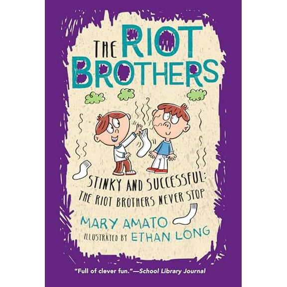 Pre-Owned Stinky and Successful: The Riot Brothers Never Stop (Paperback) 0823445283 9780823445288