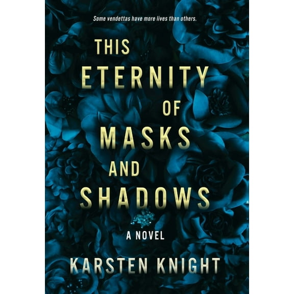 This Eternity of Masks and Shadows, (Hardcover)