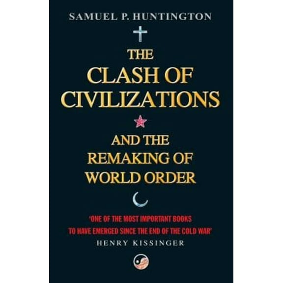 Pre-Owned The Clash of Civilizations and the Remaking of World Order (Paperback) 9780743231497