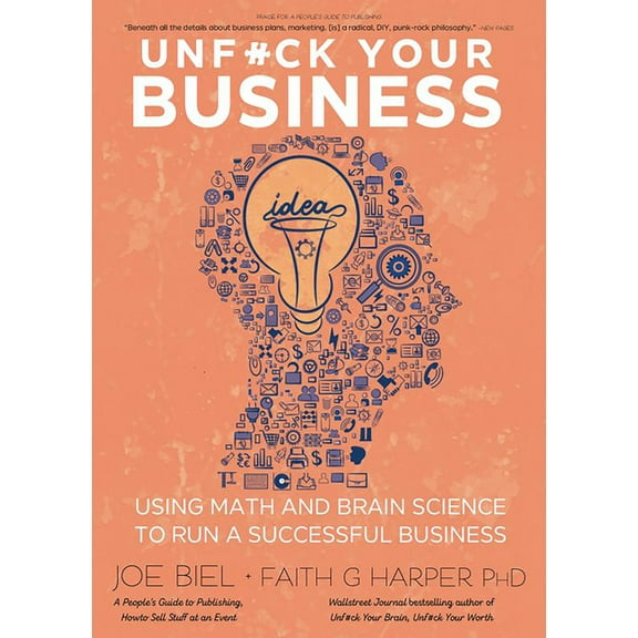 5-Minute Therapy Unfuck Your Business: Using Math and Brain Science to Run a Successful Business, (Paperback)