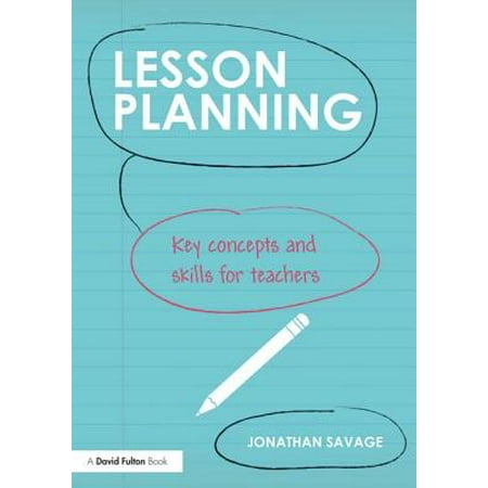 Lesson Planning : Key Concepts and Skills for