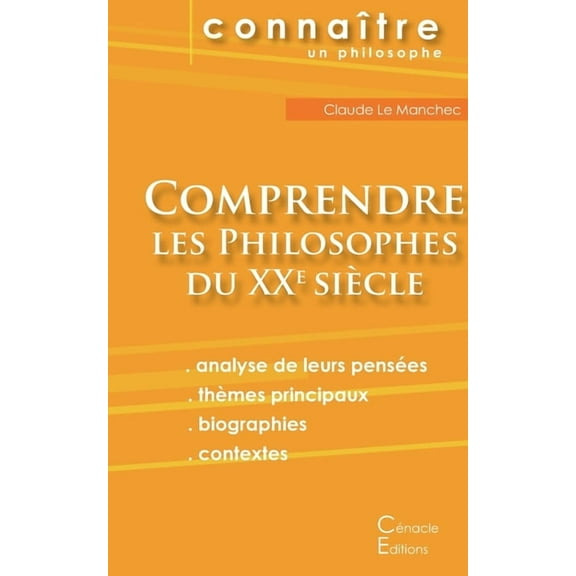 Comprendre les philosophes du XXe siècle (Deleuze, Foucault, Heidegger, Sartre) (Paperback)