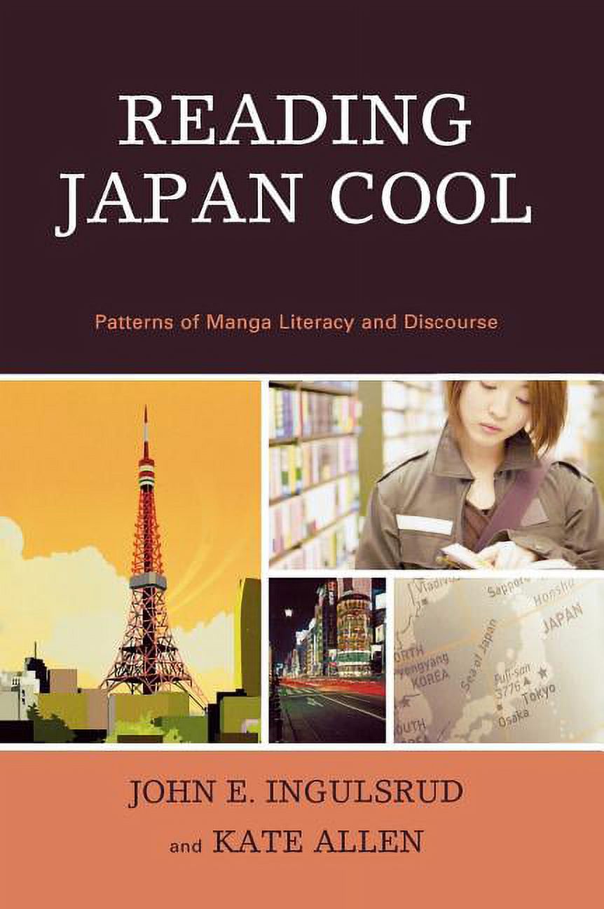 Reading Japan Cool : Patterns of Manga Literacy and Discourse (Hardcover)