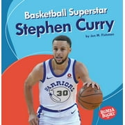 JON M. FISHMAN Bumba Books (R) -- Sports Superstars: Basketball Superstar Stephen Curry (Paperback)