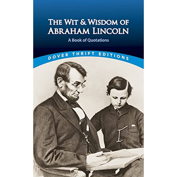 Pre-Owned The Wit and Wisdom of Abraham Lincoln: A Book of Quotations (Paperback) 0486440974 9780486440972