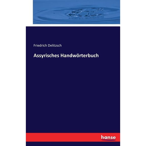 Assyrisches HandwÃ¶rterbuch, (Paperback)
