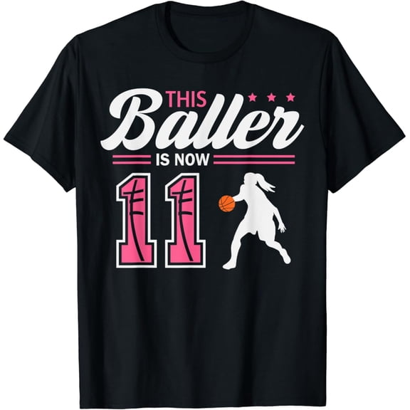 Sam Soft This Baller Is Now 11 Year Old Basketball 11Th Birthday Girl T-Shirt Full Size S-5Xl
