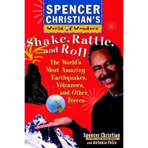 Pre-Owned Shake, Rattle, and Roll: The World's Most Amazing Volcanoes, Earthquakes, and Other Forces (Paperback) 0471152919 9780471152910