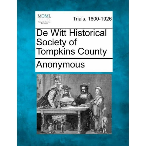 de Witt Historical Society of Tompkins County (Paperback)