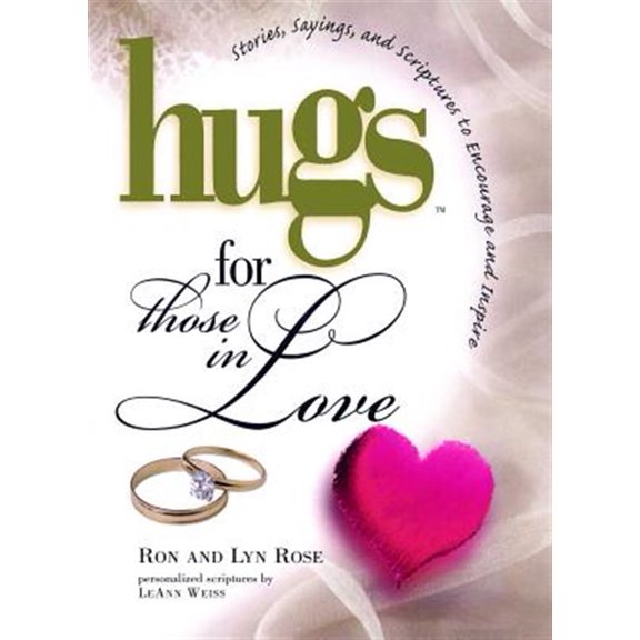 Pre-Owned Hugs Series: Hugs for Those in Love : Stories, Sayings, and Scriptures to Encourage and (Paperback)