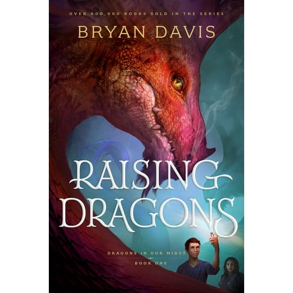 Dragons in Our Midst Raising Dragons, Book 1, (Paperback)
