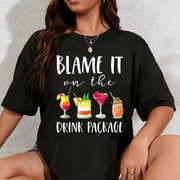 100% Cotton Funny Cruise Gifts Blame It On The Drink Package T-Shirt Small