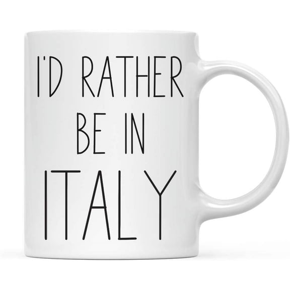 CTDream World Country Adventure 11oz. Coffee Mug Gift, I'd Rather Be in Italy, 1-Pack, Summer Vacation Long Distance College Going Away Study Abroad Birthday Christmas Gifts
