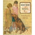 thumbnail image 1 of Pre-Owned Root Beer and Banana (Hardcover) 0763617482 9780763617486, 1 of 1