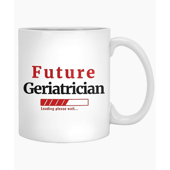Coffee Mug Funny Future Geriatrician Loading Please Wait Coffee Mug for Men and Women Novelty Birthday Present 258552