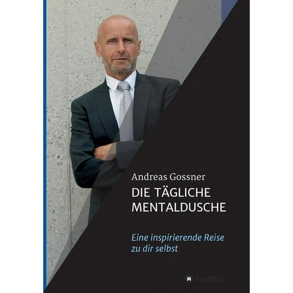 Die tägliche Mentaldusche (Paperback)